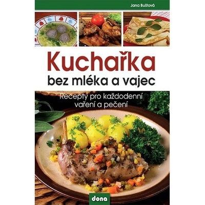 Kuchařka bez mléka a vajec