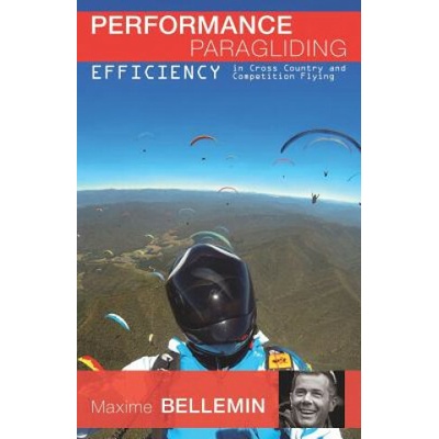 Performance Paragliding - Efficiency in Cross-Country and Competition Flying