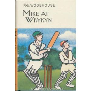 Mike at Wrykyn | P G Wodehouse (2011)