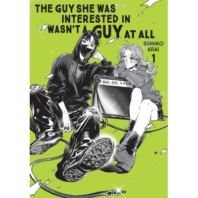 Guy She Was Interested In Wasn't a Guy at All, Vol. 1 (KINOKUNIYA VARIANT COVER) | Ajani Oloye, Sumiko Arai