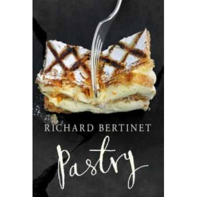 Pastry - R. Bertinet