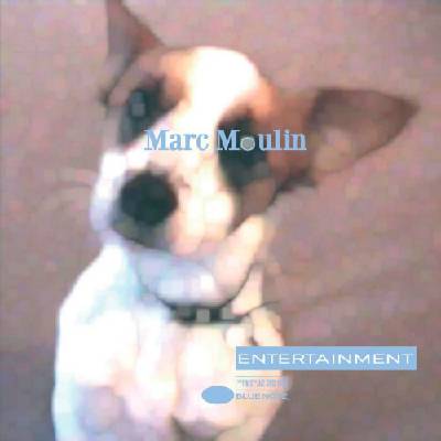 Moulin Marc - Entertainment CD