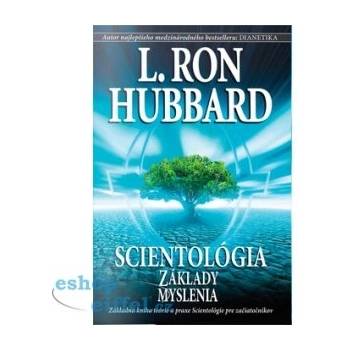 Scientológia: Základy myslenia - L. Ron Hubbard
