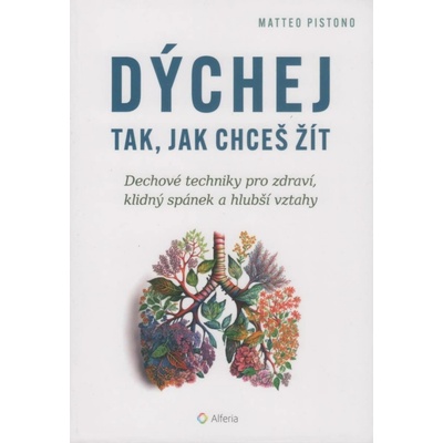 Dýchej tak, jak chceš žít