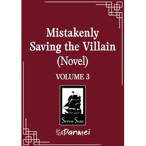 Mistakenly Saving the Villain, Vol. 3 (2026)