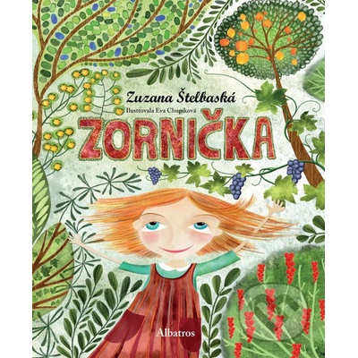 Zornička - Zuzana Štelbaská, Eva Chupíková ilustrátor – Hledejceny.cz