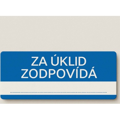 Traiva s.r.o Za úklid zodpovídá Verze: Samolepka 190 x 90 mm tl. 0.1 mm - Kód: 03382