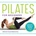 Pilates for Beginners: Core Pilates Exercises and Easy Sequences to Practice at Home | Katherine Corp, Kimberly Corp