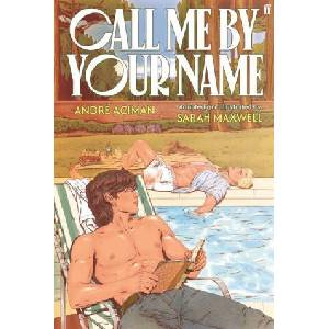 Call Me by Your Name: The Graphic Novel (ISBN: 9780571395774)