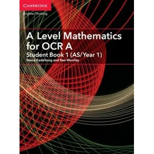 A Level Mathematics for OCR Student Book 1 (AS/Year 1) | Vesna Kadelburg (ISBN: 9781316644287)