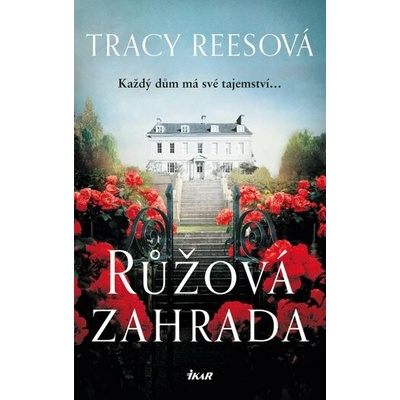 Růžová zahrada - Tracy Reesová