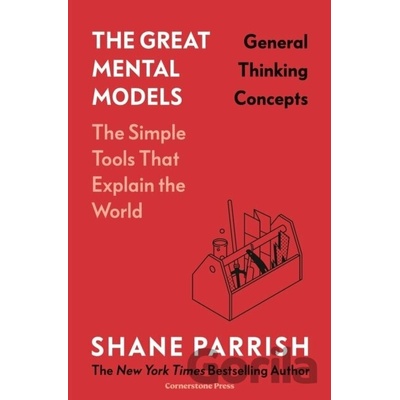 General Thinking Concepts - Shane Parrish