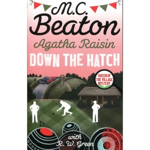 Agatha Raisin in Down the Hatch (ISBN: 9780349135045)
