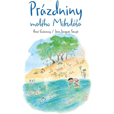 Prázdniny malého Mikuláša - René Goscinny, Jean-Jacques Sempé