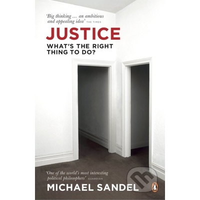 Justice: What's the Right Thing to Do? - Michael Sandel