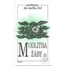 Knihy Modlitba žáby 2.díl - de Mello Anthony