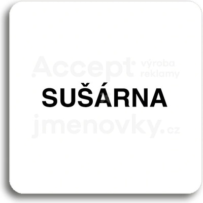 ACCEPT Piktogram sušárna - bílá tabulka - černý tisk bez rámečku