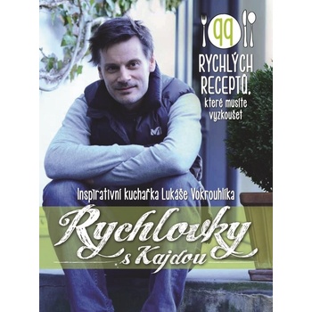 Rychlovky s Kajdou