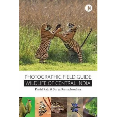 Wildlife of Central India: Photographic Field Guide | David Raju, Surya Ramachandran