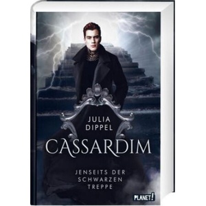 Cassardim 2: Jenseits der Schwarzen Treppe | Julia Dippel (ISBN: 9783522506984)