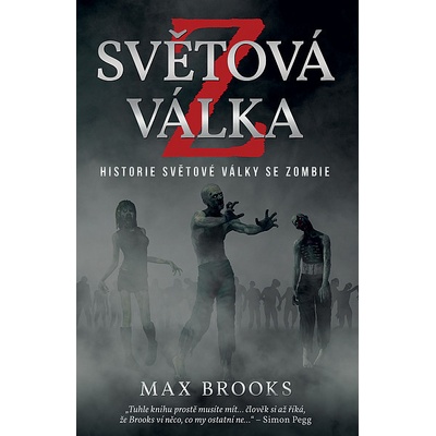 Světová válka Z – Historie světové války se zombie - Max Brooks