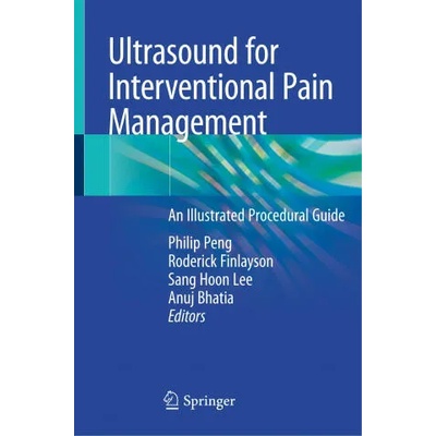 Ultrasound for Interventional Pain Management: An Illustrated Procedural Guide