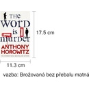 The Word is Murder - Anthony Horowitz