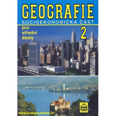 Geografie pro střední školy 2 - Socioekonomická část - Mirvald Stanislav, Štulc Miloslav,