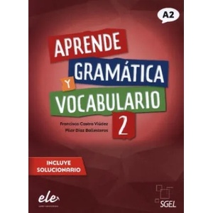 Aprende gramática y vocabulario 2 - Nueva edición | Francisca Castro Viúdez, Pilar Díaz Ballesteros (2023)