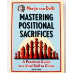 New in Chess Mastering Positional Sacrifices
