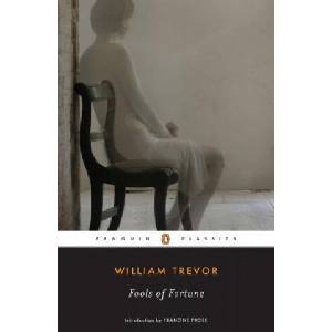 Fools of Fortune | William Trevor, Francine Prose (ISBN: 9780143039624)