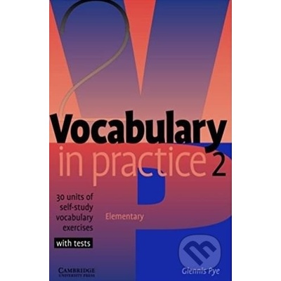 Vocabulary in Practice 2 - Elementary - Glennis Pye
