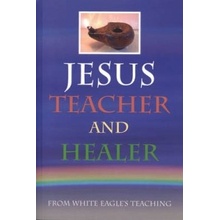 Jesus Teacher and Healer