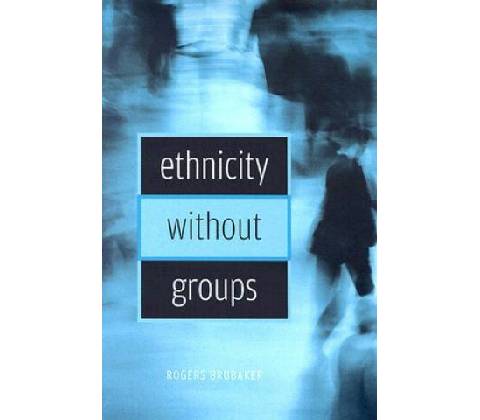Ethnicity without Groups