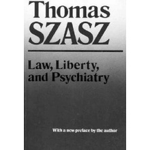 Law, Liberty and Psychiatry