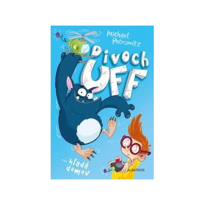 Divoch Uff hľadá domov Michael Petrowitz