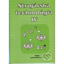Strojárska technológia IV.