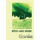 Něco jako vánek
