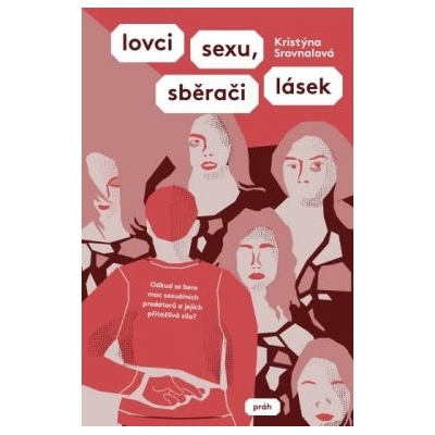 Lovci sexu, sběrači lásek