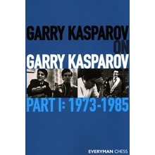 Garry Kasparov on Garry Kasparov, Part 1: 1973-1985 Kasparov GarryPaperback