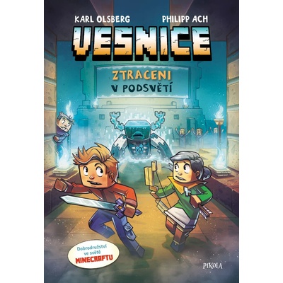 Minecraft: Vesnice: Ztraceni v temnotě - Karl Olsberg