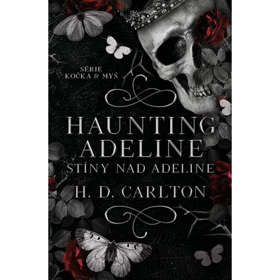 Haunting Adeline: Stíny nad Adeline - H. D. Carlton – Zboží Dáma