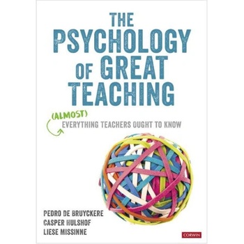 Psychology of Great Teaching | Casper Hulshof, Liese Missinne