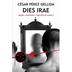Versos, canciones y trocitos de carne 2. Dies irae | CESAR PEREZ GELLIDA (2016)