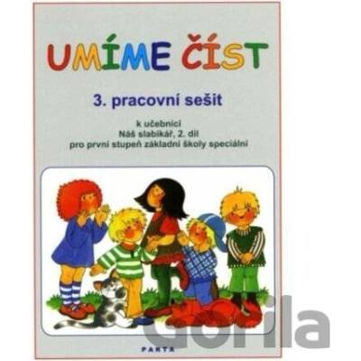 Umíme číst - 3. pracovní sešit k učebnici Náš slabikář, 2. díl pro první stupeň základní školy speciální - Dana Dvořáková, Libuše Kubová