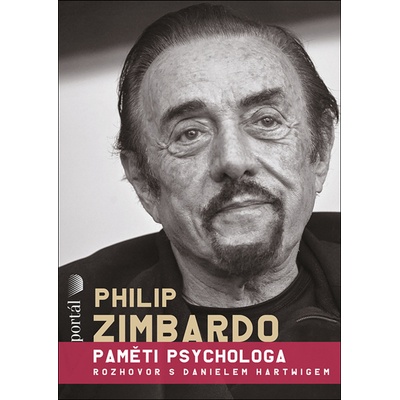 Philip Zimbardo Paměti psychologa - Daniel Harwig, Philip Zimbardo