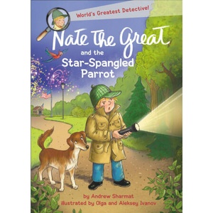 Nate the Great and the Star-Spangled Parrot | Olga Ivanov, Aleksey Ivanov (ISBN: 9780593805589)