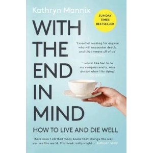 With the End in Mind (ISBN: 9780008210915)