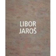Libor Jaroš - Libor Jaroš