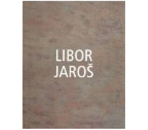 Libor Jaroš - Libor Jaroš